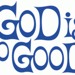 God is Exceedingly Good